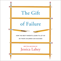 Jessica Lahey - The Gift of Failure artwork