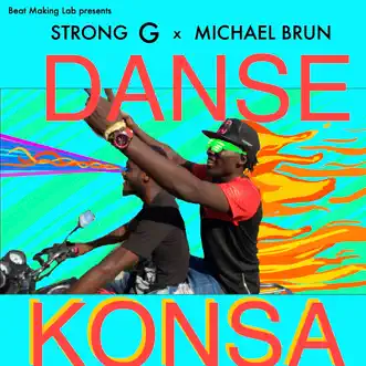 Danse Konsa - Single by Strong G & Michaël Brun album reviews, ratings, credits