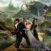 Stream & download Oz the Great and Powerful (Original Motion Picture Soundtrack)