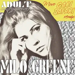 Move (Gari Safari Late Nite Dub Remix) - Single - Milo Greene Move (Gari Safari Late Nite Dub Remix) - Single - Milo Greene