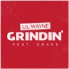 Grindin' (feat. Drake) - Single