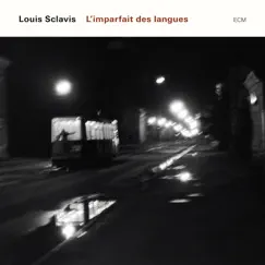 L'imparfait Des Langues by Louis Sclavis album reviews, ratings, credits