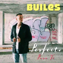 Perfecto Para Ti - Single - Builes Perfecto Para Ti - Single - Builes
