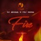Fire (feat. Feli Nuna) - DjAkuaa lyrics