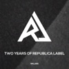 Two Years of Republica Label