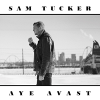 Sam Tucker - Aye Avast - EP artwork