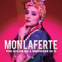 Mon Laferte - Por Qué Me Fui a Enamorar de Ti artwork