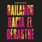 Bailando Hacia el Desastre - Rusos Blancos lyrics