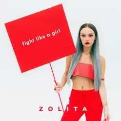 Fight Like a Girl - Single - Zolita