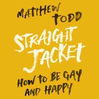 Matthew Todd - Straight Jacket (Unabridged) artwork