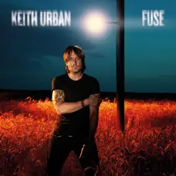 Fuse (Deluxe Version) - Keith Urban