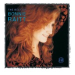 Bonnie Raitt - I Can't Make You Love Me