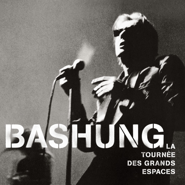 La tournée des grands espaces (Live) - Alain Bashung