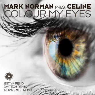 Colour My Eyes - Single by Mark Norman & Celine album reviews, ratings, credits