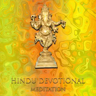 Hindu Devotional Meditation: Spiritual Healing Music, Way to Enlightenment, Inner Harmony and Balance, Serenity Sounds of Nature, Meditation for Relaxation by Lakshmi Music Ensemble album reviews, ratings, credits