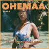 Ohemaa (feat. Spacely, RJZ & Kwesi Arthur) - Single album lyrics, reviews, download