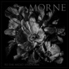 Morne - Surrendering Fear