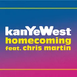 Homecoming / Stronger - Single (feat. Chris Martin) - Single - Kanye West