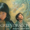 Green Dragon (Original Motion Picture Soundtrack), 2002
