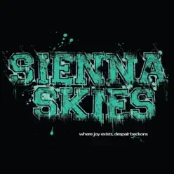 Where Joy Exists, Despair Beckons - EP - Sienna Skies