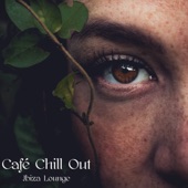 Café Chill Out Ibiza Lounge – Hot Party Summer Music for Beach Café Sunset Party Lounge artwork