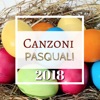 Canzoni Pasquali 2018 - Musica per Sottofondo Musicale da Usare Durante le Feste di Pasqua