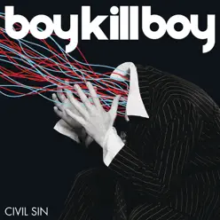 Civil Sin (Baseball Furies Remix) - Single - Boy Kill Boy