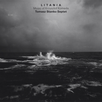 Tomasz Stanko Septet - Litania - Music of Krzysztof Komeda artwork