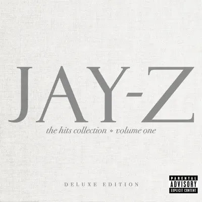 The Hits Collection, Vol. One (Deluxe Edition) - Jay-Z