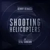 Stream & download Shooting Helicopters (feat. Serj Tankian) [Radio Edit] - Single