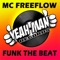 Funk the Beat (Instrumental Mix) - MC Freeflow lyrics