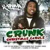 Stream & download Crunk Christmas Carols - EP