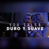 Duro y Suave - Single