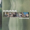 WiseChild - Havana