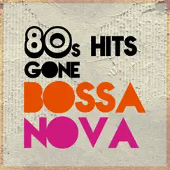 80s Hits Gone Bossa Nova - EP by Minimatic album reviews, ratings, credits