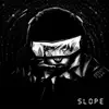 Slope - Single album lyrics, reviews, download