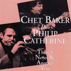 There'll Never Be Another You (Live) - Chet Baker