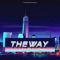 The Way (feat. JFlames) - E.K.490 lyrics