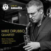 Mike DiRubbo Quartet (Live at Smalls) artwork