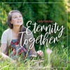 Eternity Together