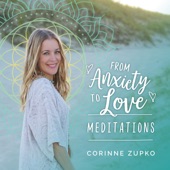 From Anxiety to Love Meditations artwork