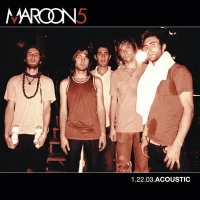 1.22.03 Acoustic (Live) - EP - Maroon 5