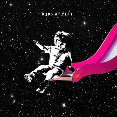 Kids At Play - EP - Louis The Child
