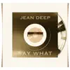 Stream & download Say What (DJ Eef Remix) - Single