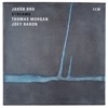 Jakob Bro, Thomas Morgan & Joey Baron - Opal