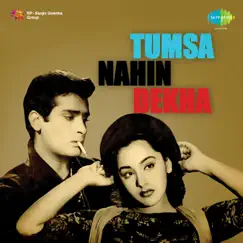 Tumsa Nahin Dekha (Original Motion Picture Soundtrack) by O. P. Nayyar album reviews, ratings, credits