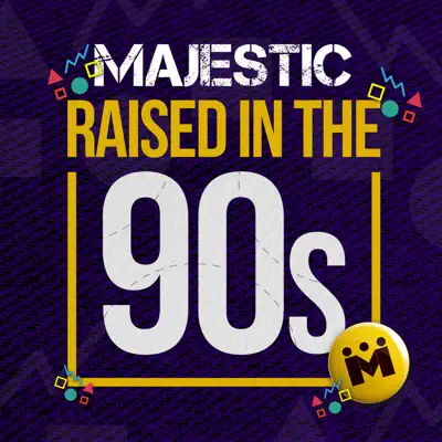Raised in the 90s - Single - Majestic