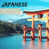 Japanese Hotel - Oriental Healing Massage Music, Balance Between Body & Mind artwork