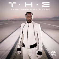 T.H.E (The Hardest Ever) [feat. Mick Jagger & Jennifer Lopez] - Single - Will.i.am