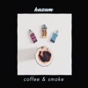 Kazam - Coffee & Smoke